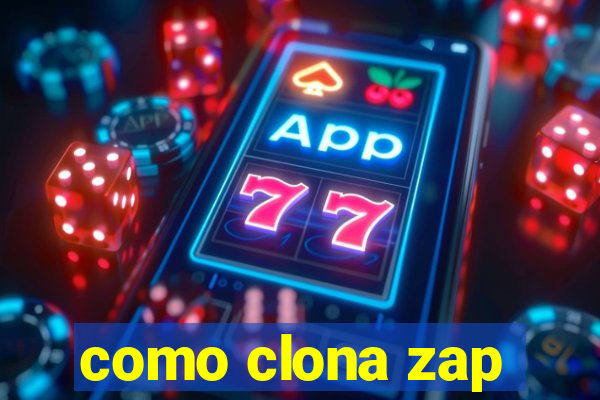 como clona zap